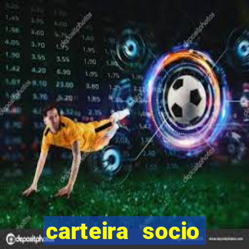 carteira socio torcedor corinthians